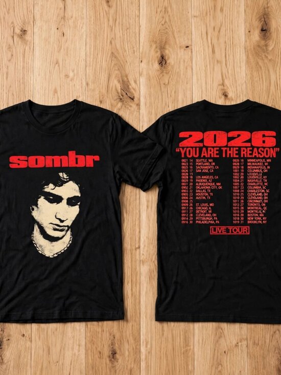 Gildan Other - Sombr You Are The Reason North America Tour 2026 Black T-Shirt S-4XL